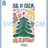 All is Calm All is Bright PNG, Boho Floral Christmas PNG