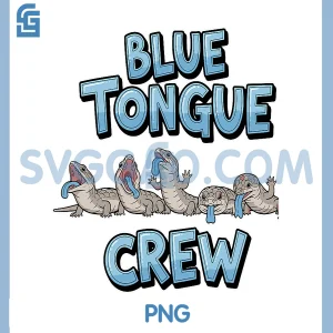 Blue Tongue Crew PNG, Funny Reptile Family PNG, Lizard Owner PNG