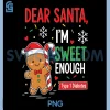 Dear Santa PNG, I'm Sweet Enough PNG, Type 1 Diabetes PNG