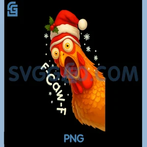 Funny F-Caw-F Chicken PNG, F CAW F Chicken PNG, Christmas Santa Hat PNG