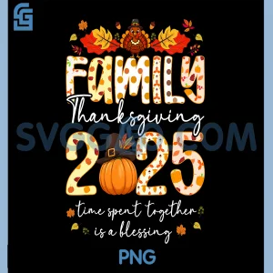 Family Thanksgiving 2025 PNG, Turkey Autumn Fall PNG, Matching Crew PNG