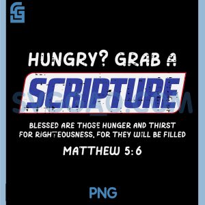 Hungry Grab A Scripture Funny PNG, Christian God Jesus PNG