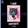 I Eat Cement Cat PNG, Animal Funny PNG