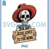 Jesus Loves You to The Bone PNG, Skeleton Humor Halloween Vibe PNG
