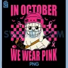 In October We Wear Pink PNG, Hockey Ghost PNG, Breast Cancer Awareness PNG 1 In October We Wear Pink PNG, Hockey Ghost PNG, Breast Cancer Awareness PNG