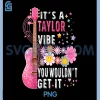 Its A Taylor Vibe PNG, You Wouldn't Get It PNG 1 Its A Taylor Vibe PNG, You Wouldn't Get It PNG
