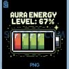 Aura Energy at 67 PNG, Funny Six Seven Meme PNG