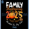 Family Thanksgiving 2025 PNG, Thankful for My Tribe Group Autumn PNG