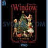 From The Windows to Walls PNG, I'm About Deck These Halls Xmas PNG 1 From The Windows to Walls PNG, I'm About Deck These Halls Xmas PNG