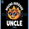 Funny Uncle Design PNG, First Time Uncle New Uncle PNG