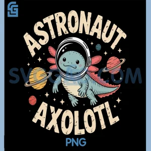 Astronaut Axolotl Cosmic PNG, Space-Explorer for Animal Lovers PNG