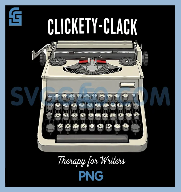 Clickety Clack Therapy for Writers PNG, Typewriter Lover PNG – SVGGAO