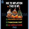 Due to Inflation PNG, This is My Funny Hallothanksmas PNG