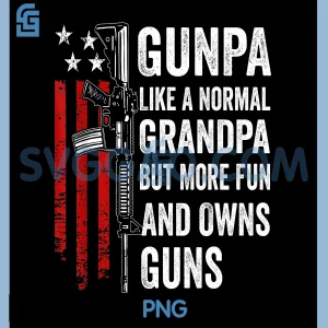 Gunpa Like A Normal Grandpa PNG, But More Fun and Owns Guns PNG