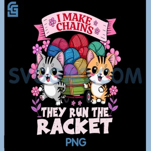 I Make Chains PNG, They Run The Racket PNG