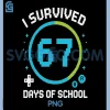 I Survived 6 7 Days of School PNG, Pixel Gamer 67 Progress Meter PNG
