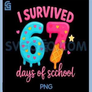 I Survived 67 Days of School PNG, Classroom Fun PNG