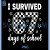I Survived 67 Days of School PNG, Students Teachers 100th Days PNG
