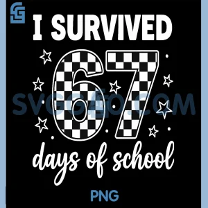 I Survived 67 Days of School PNG, Students Teachers 100th Days PNG