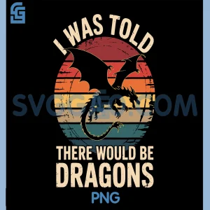 I was Told PNG, There Would Be Dragons PNG
