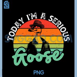 Today Im A Serious PNG, Goose Retro Humor PNG