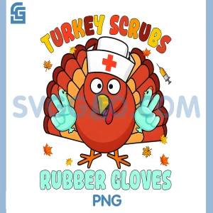 Turkey Scrubs Rubber Gloves Nurse PNG, Fall Thanksgiving Nursing PNG