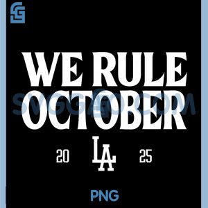 LA We Rule October PNG, Baseball Fan PNG