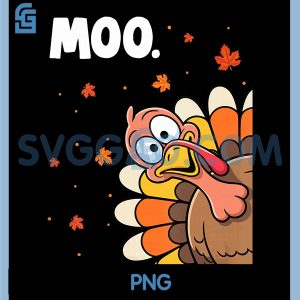 Funny Turkey Moo Saying PNG, Thanksgiving Farm Animal Humor PNG