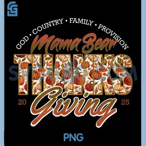 Mama Bear God Country PNG, Family Provision PNG, Thanksgiving Harvest PNG