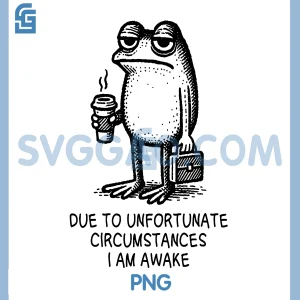 Due to Unfortunate Circumstances I Am Awake PNG, Frog with Coffee PNG