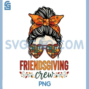 Friendsgiving Crew PNG, Autumn Thanksgiving 2025 Messy Bun PNG