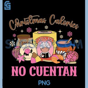 Funny Christmas Calories No Cuentan PNG, Matching Xmas PNG