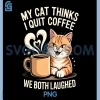 Funny Coffee Cat Meme PNG, Retro Latte Espresso Vibe PNG 2 Funny Coffee Cat Meme PNG, Retro Latte Espresso Vibe PNG