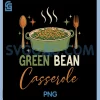 Green Bean Casserole PNG, Thanksgiving Cooking Funny PNG