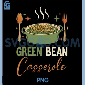 Green Bean Casserole PNG, Thanksgiving Cooking Funny PNG