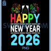 Happy New Year 2026 PNG, NYE Party Funny New Years Eve 2026 PNG