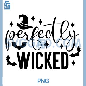 Perfectly Wicked SVG, Witch Hat Halloween Quote SVG