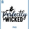 Perfectly Wicked SVG, Witch Flying on Broom Halloween Design SVG