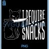 I Require Snacks PNG, Funny Cat PNG