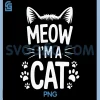 Im A Cat PNG, Companion Cat Persons PNG, Animal Lovers PNG 1 Im A Cat PNG, Companion Cat Persons PNG, Animal Lovers PNG