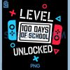 Level 100 Days Of School PNG, Unlocked Gamer Video Games PNG