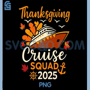 Matching Family Friends and Group PNG, Thanksgiving Cruise 2025 PNG