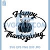 Happy Thanksgiving SVG, Pumpkin Fall Quote Design SVG