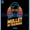 Mullet in Training Retro 80s PNG, Sunset Shades Vibe PNG 1 Mullet in Training Retro 80s PNG, Sunset Shades Vibe PNG