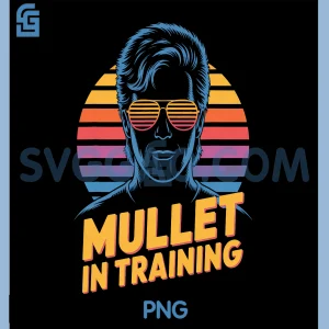Mullet in Training Retro 80s PNG, Sunset Shades Vibe PNG
