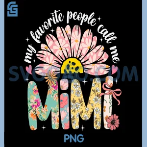 My Favorite People Call Me PNG, Mimi Day PNG
