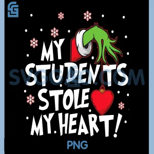 My Students Stole My Heart PNG, School Teacher Funny Christmas PNG