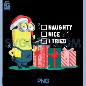 Naughty Nice I Tried Minion PNG, Christmas Humor PNG