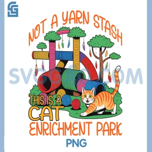 NOT A Yarn STASH PNG, This is A CAT Enrichment Park PNG