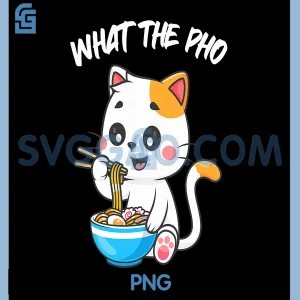 What The Pho PNG, Cute Cat Vietnamese Food PNG